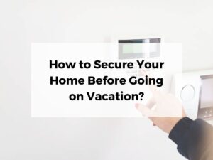 Secure Your Home